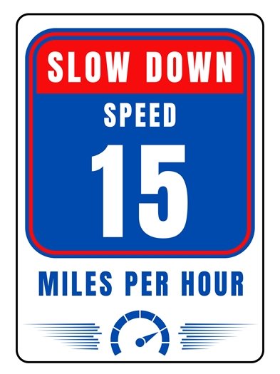 Slow down graphic