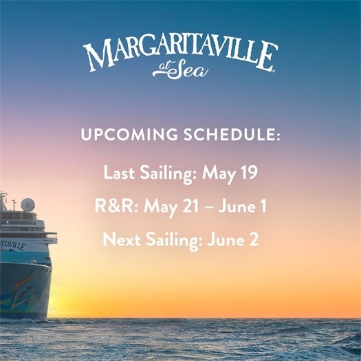Margaritaville at Sea Rest and Rejuvenation schedule last sailing May 21. Next sailing June 2