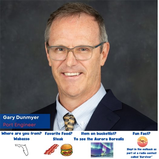 Gary Dunmyer, Port Engineer