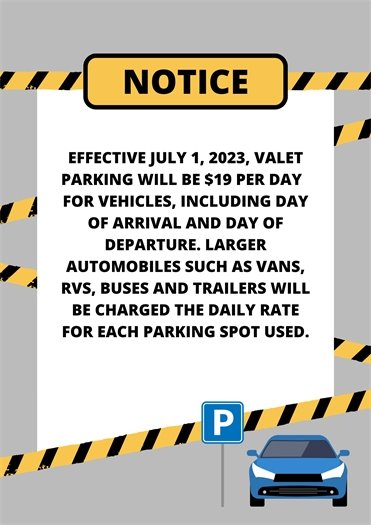 Valet parking $19 per day including day of arrival and departure
